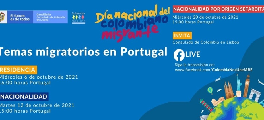 El Consulado de Colombia en Lisboa invita al ciclo de charlas virtuales sobre temas migratorios en Portugal, los días 6, 12 y 20 de octubre de 2021