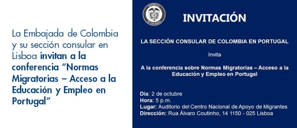 La Embajada de Colombia y su sección consular en Lisboa invitan a la conferencia “Normas Migratorias – Acceso a la Educación y Empleo en Portugal” en octubre