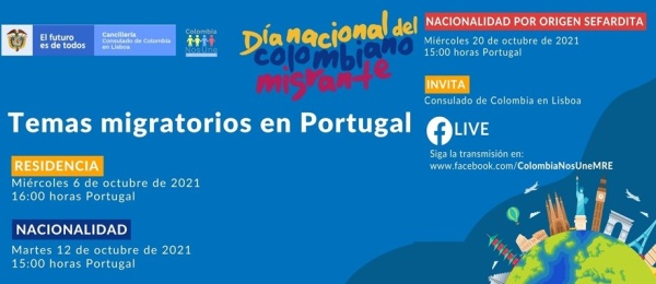 El Consulado de Colombia en Lisboa invita al ciclo de charlas virtuales sobre temas migratorios en Portugal, los días 6, 12 y 20 de octubre de 2021