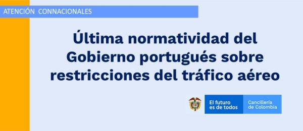 El consulado de Colombia en Lisboa publica la última normatividad del Gobierno portugués sobre restricciones del tráfico 